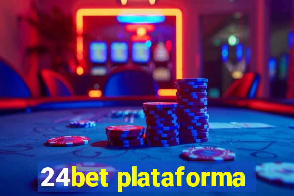 24bet plataforma